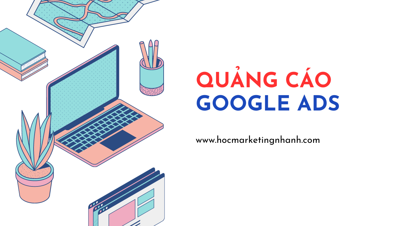 khoa-hoc-quang-cao-google-ads